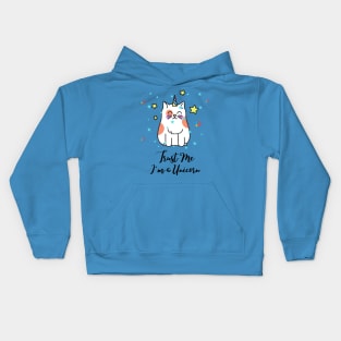 Trust Me I am a Unicorn Kids Hoodie